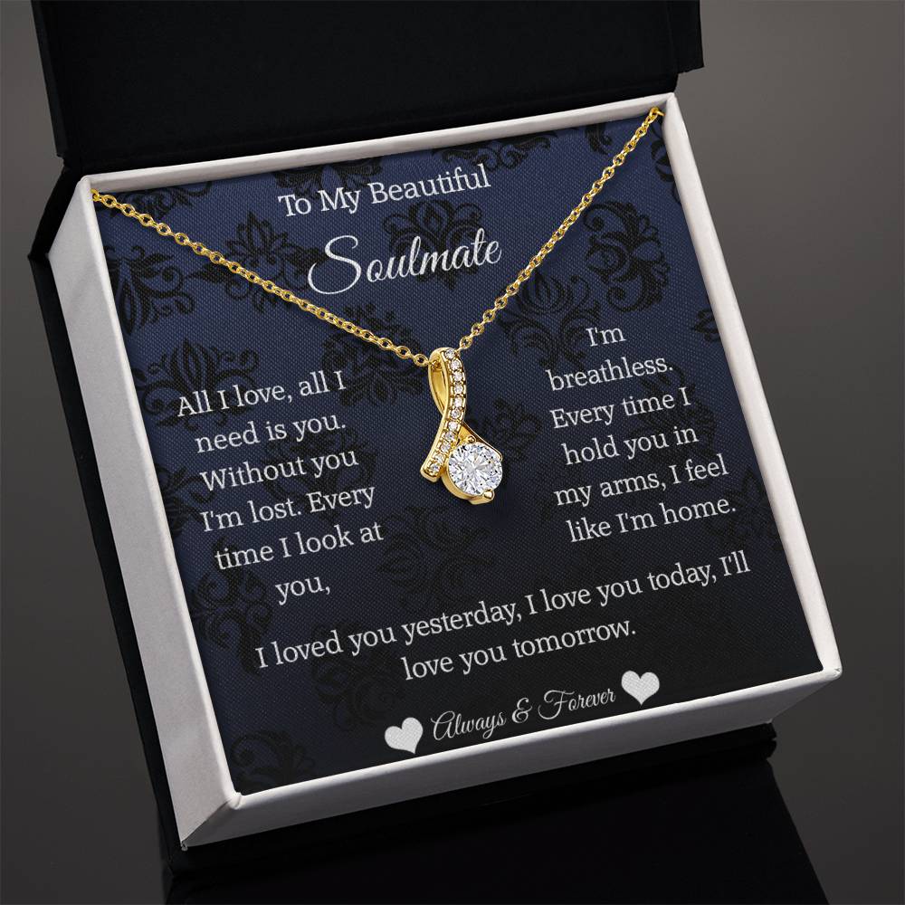 To My Beautiful Soulmate All I Love Alluring Beauty necklace