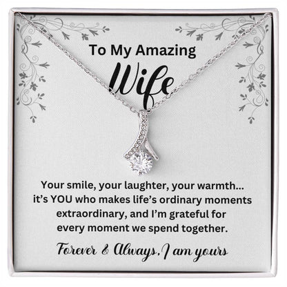 To My Amazing Wife Your Smile Alluring Beauty Necklace