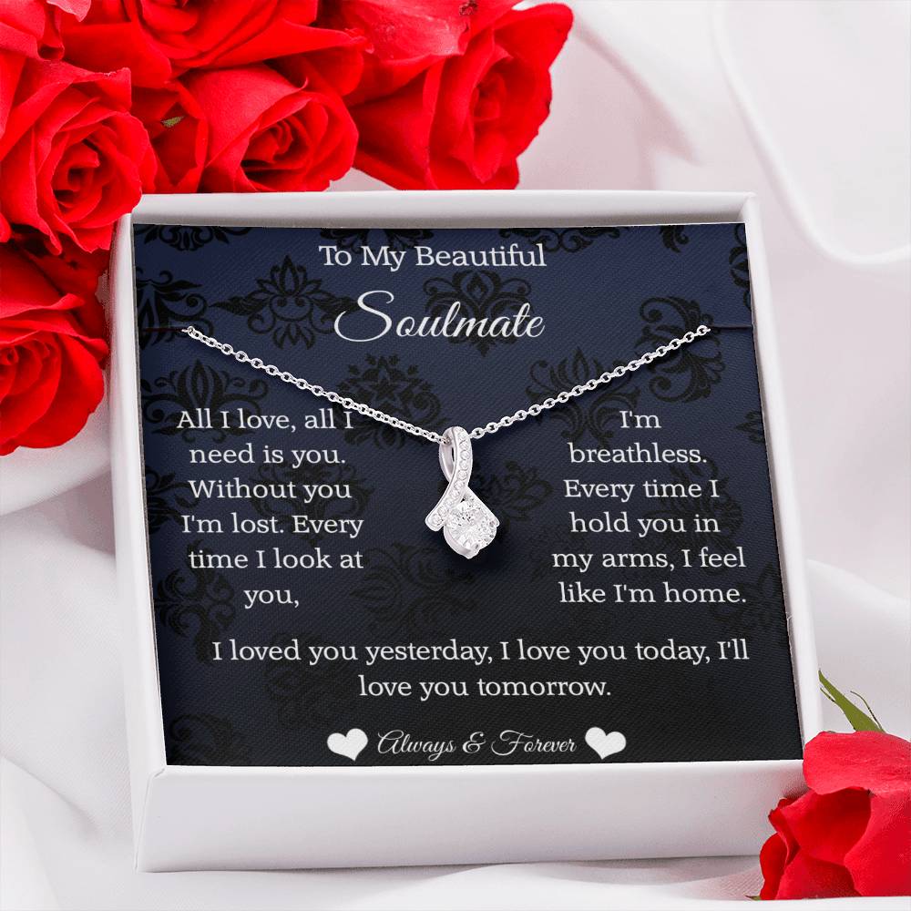 To My Beautiful Soulmate All I Love Alluring Beauty necklace