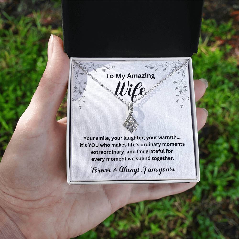 To My Amazing Wife Your Smile Alluring Beauty Necklace