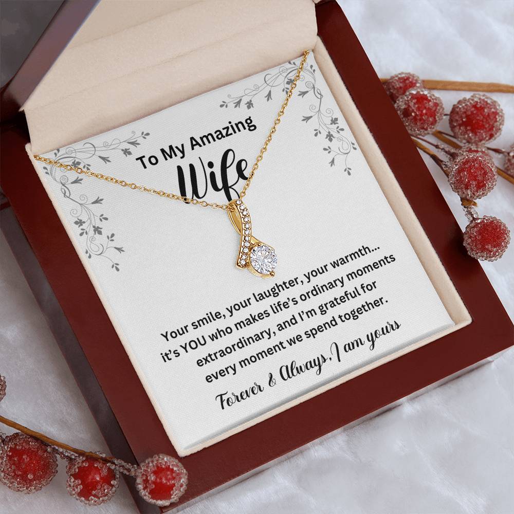 To My Amazing Wife Your Smile Alluring Beauty Necklace