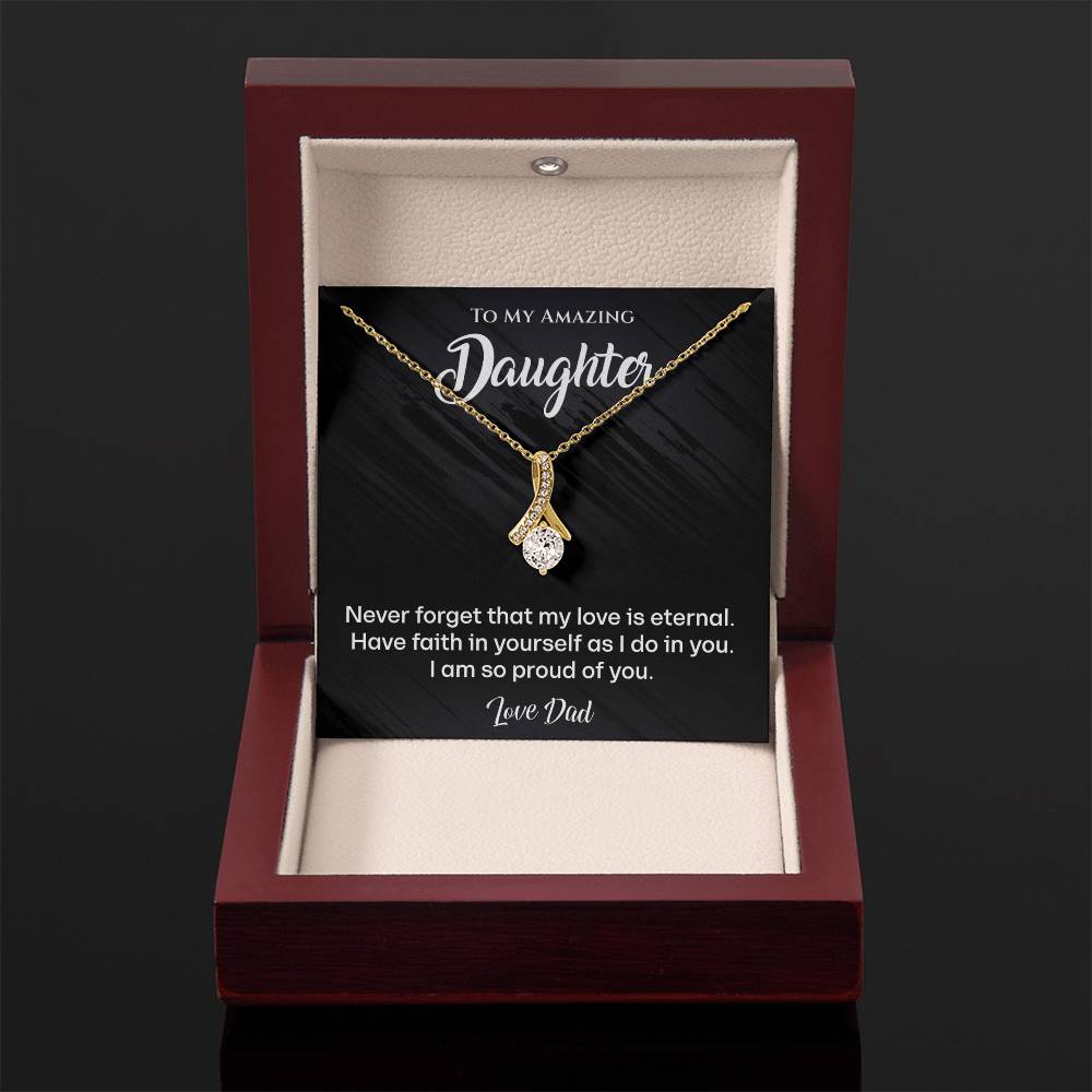 To My Amazing Daughter I am so proud Alluring Beauty Necklace