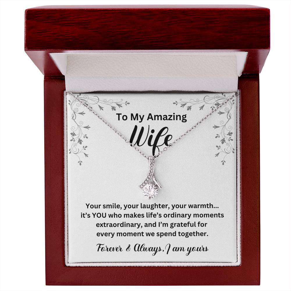 To My Amazing Wife Your Smile Alluring Beauty Necklace