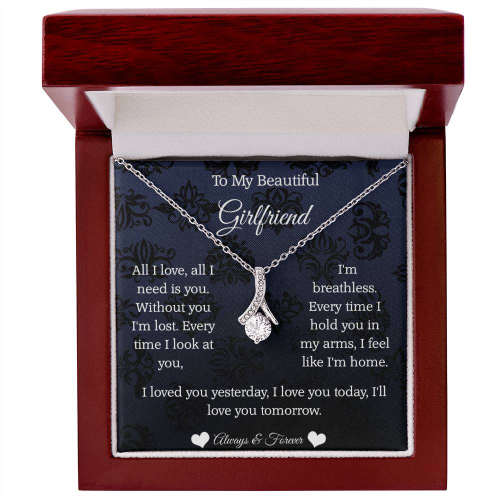 To My Beautiful Girlfriend All I Love Alluring Beauty necklace