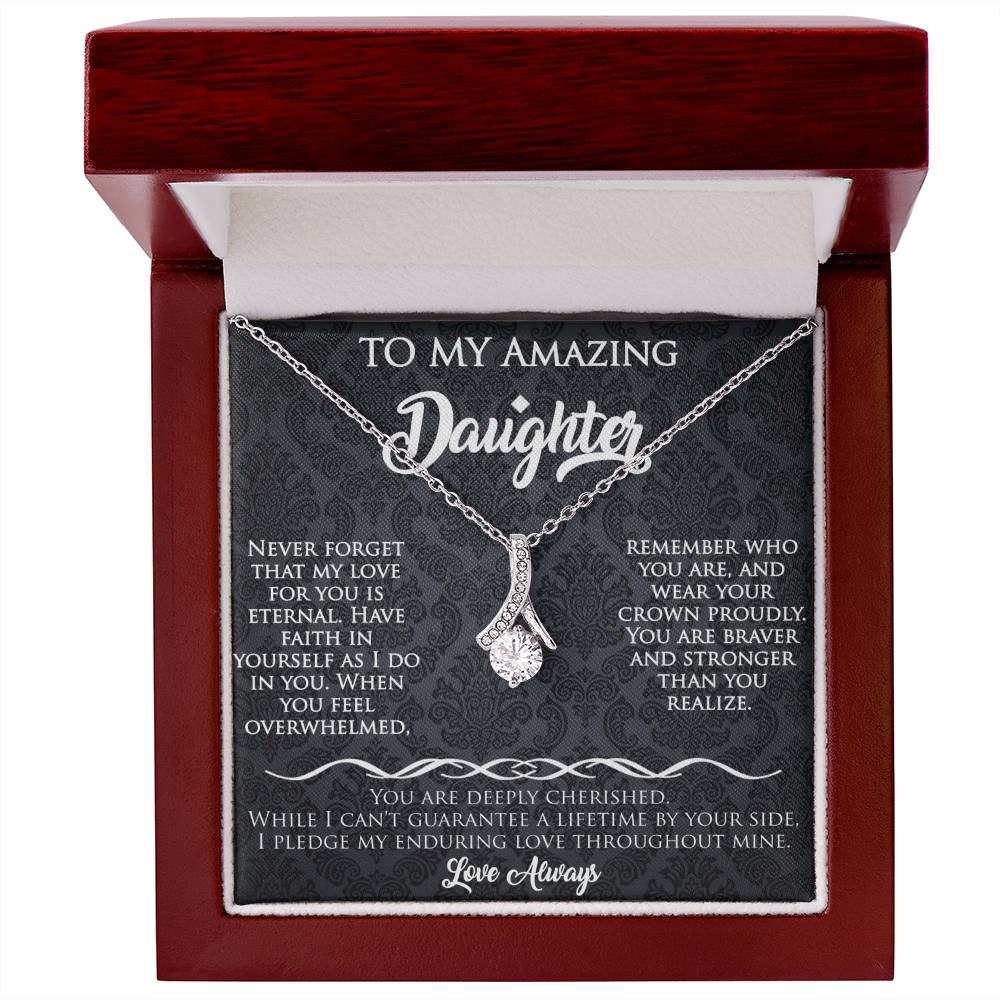 To My Amazing Daughter Alluring Beauty necklace