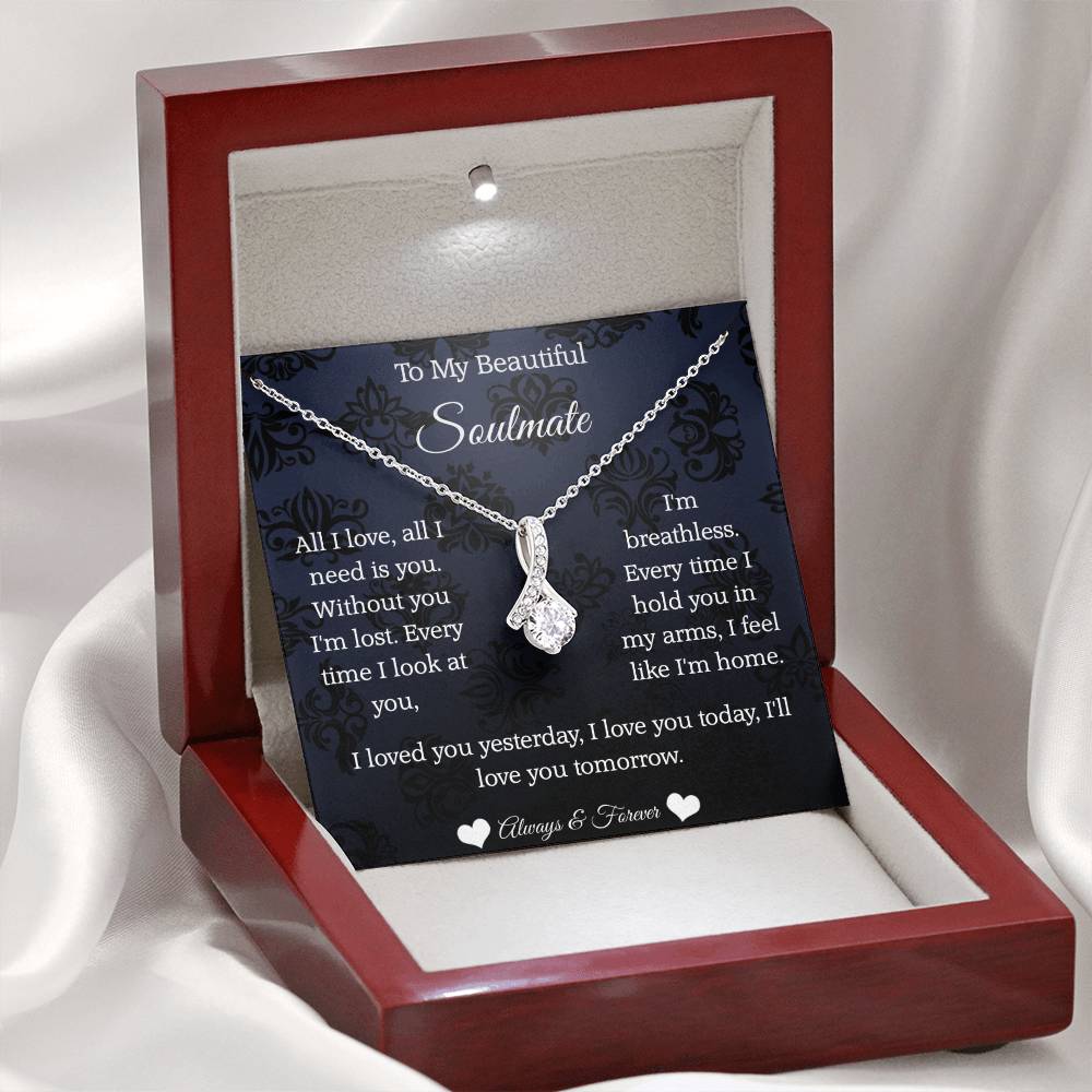 To My Beautiful Soulmate All I Love Alluring Beauty necklace