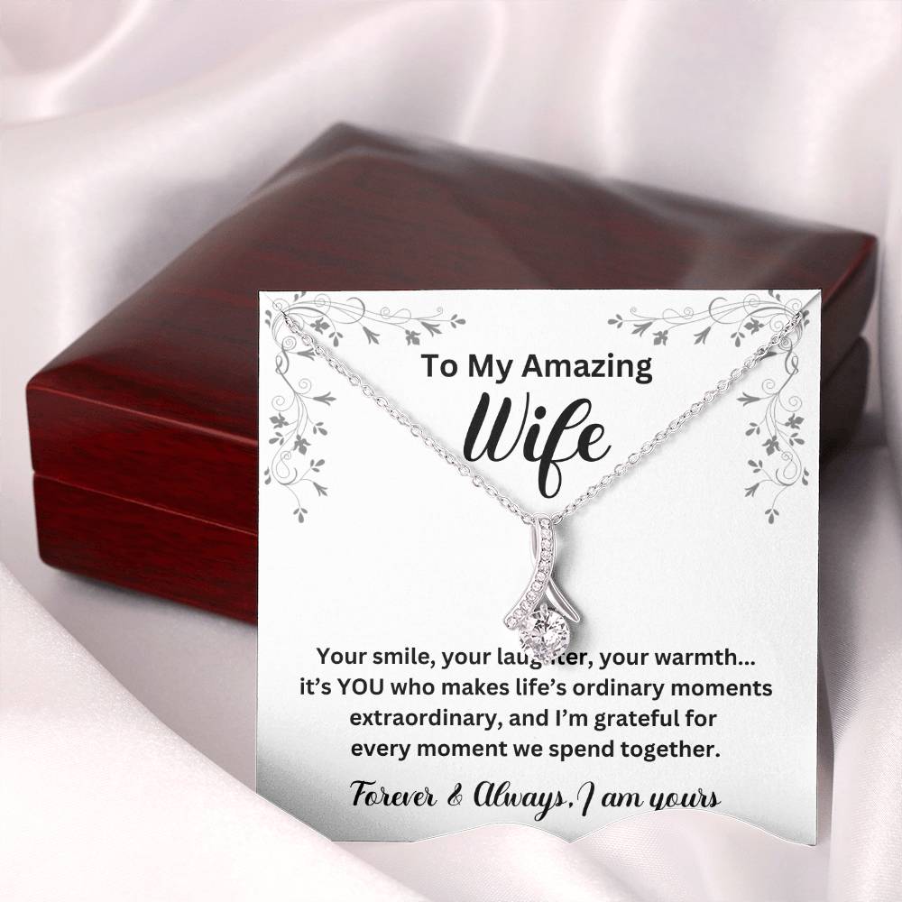 To My Amazing Wife Your Smile Alluring Beauty Necklace